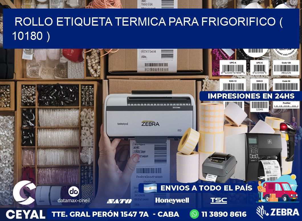 ROLLO ETIQUETA TERMICA PARA FRIGORIFICO ( 10180 )