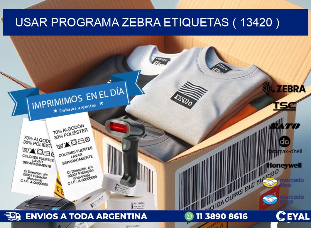 USAR PROGRAMA ZEBRA ETIQUETAS ( 13420 )