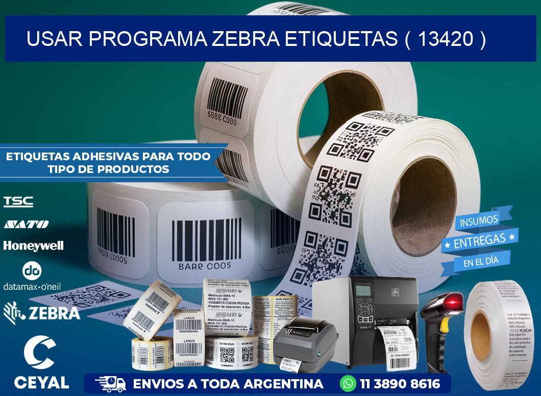 USAR PROGRAMA ZEBRA ETIQUETAS ( 13420 )