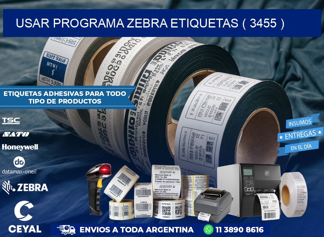 USAR PROGRAMA ZEBRA ETIQUETAS ( 3455 )