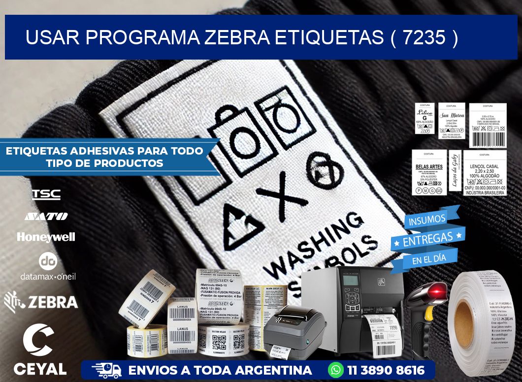 USAR PROGRAMA ZEBRA ETIQUETAS ( 7235 )