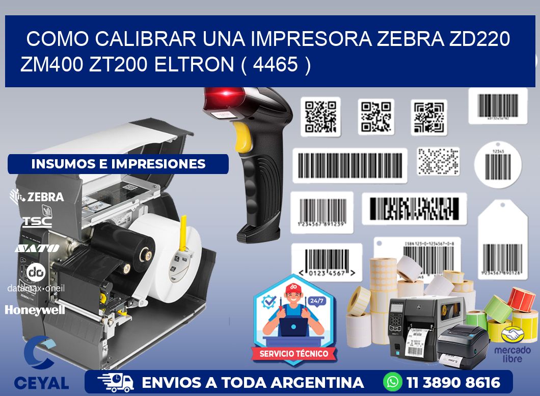 como calibrar una impresora zebra zd220 ZM400 ZT200 ELTRON ( 4465 )
