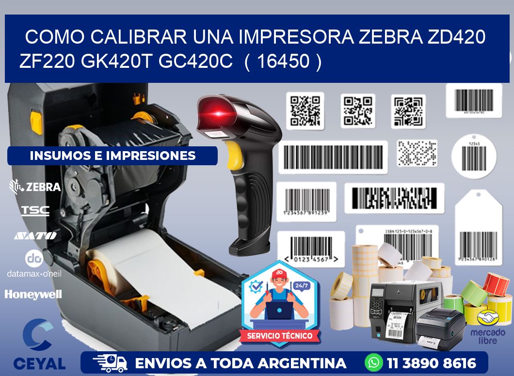 como calibrar una impresora zebra zd420 ZF220 GK420T GC420C  ( 16450 )
