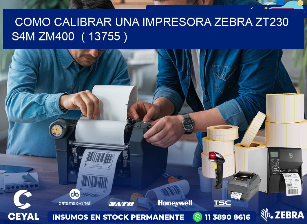 como calibrar una impresora zebra zt230 S4M ZM400  ( 13755 )