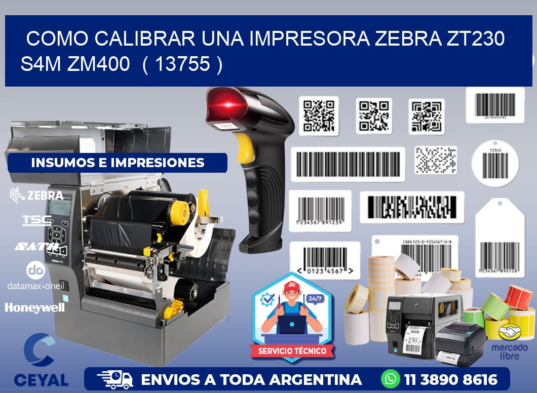 como calibrar una impresora zebra zt230 S4M ZM400  ( 13755 )