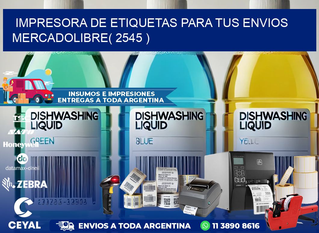 impresora de etiquetas para tus envios mercadolibre( 2545 )