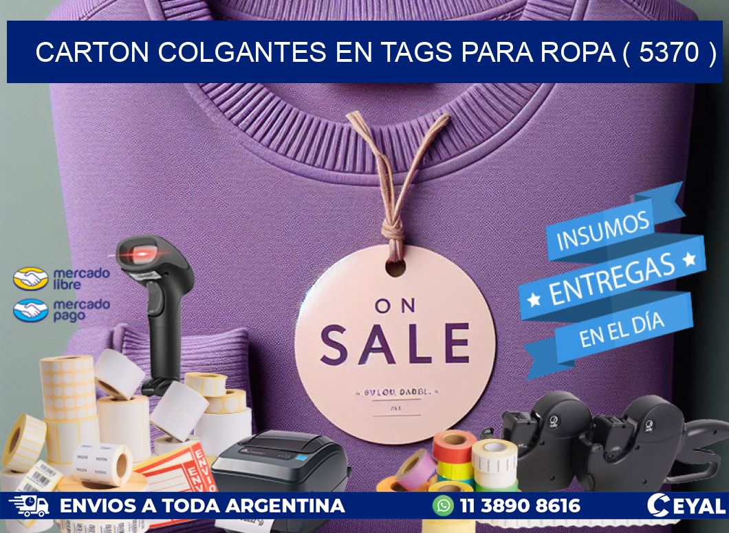 CARTON COLGANTES EN TAGS PARA ROPA ( 5370 )