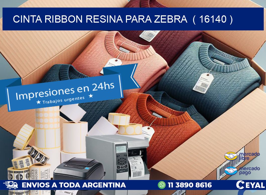 CINTA RIBBON RESINA PARA ZEBRA ( 16140 )