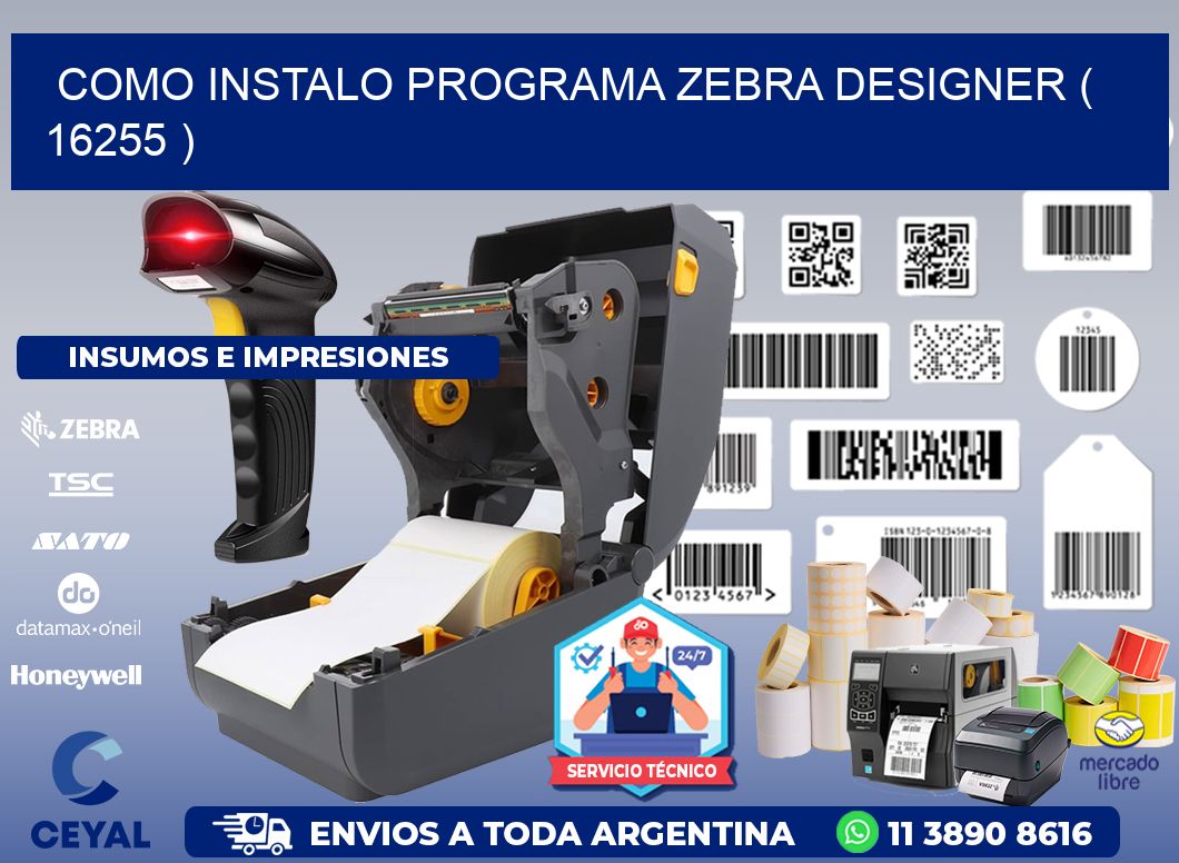 COMO INSTALO PROGRAMA ZEBRA DESIGNER ( 16255 )