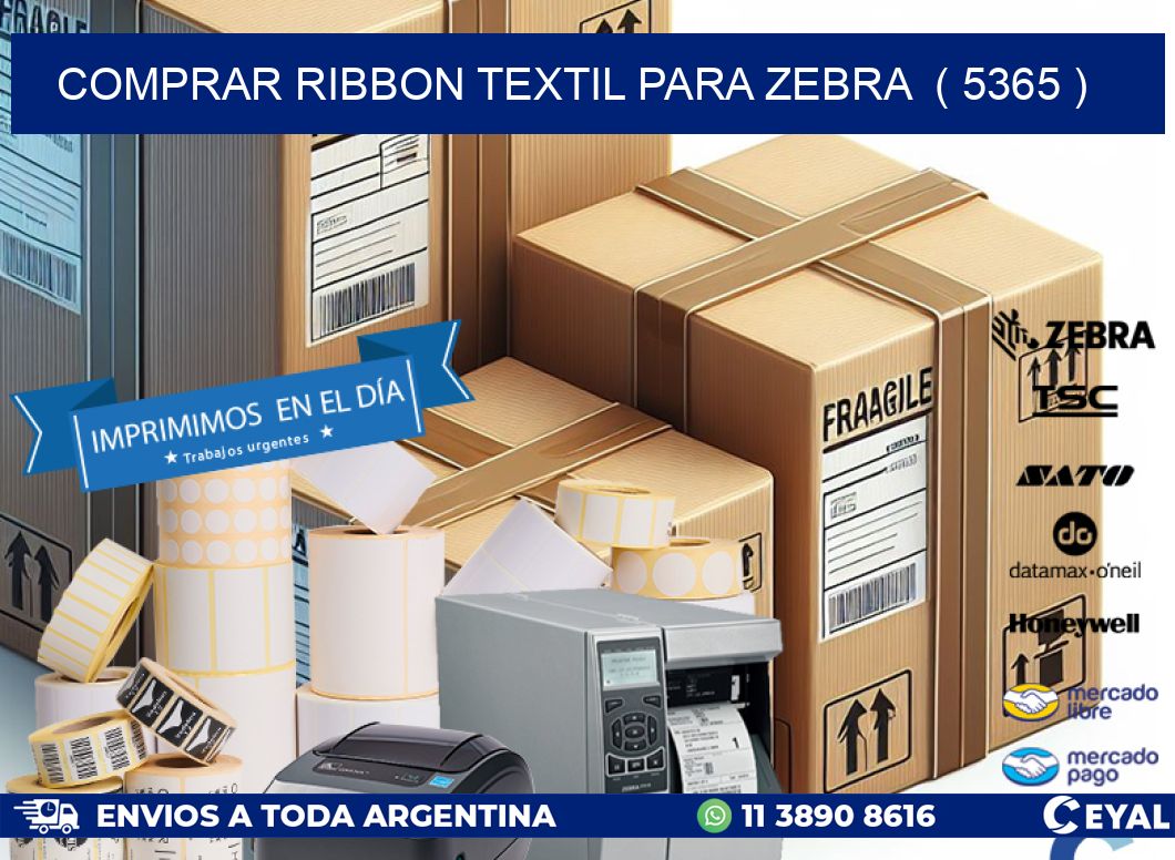 COMPRAR RIBBON TEXTIL PARA ZEBRA ( 5365 )