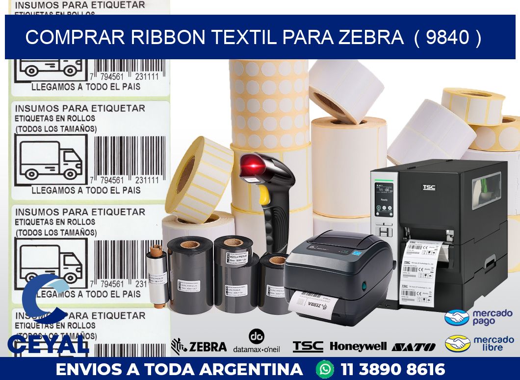 COMPRAR RIBBON TEXTIL PARA ZEBRA ( 9840 )