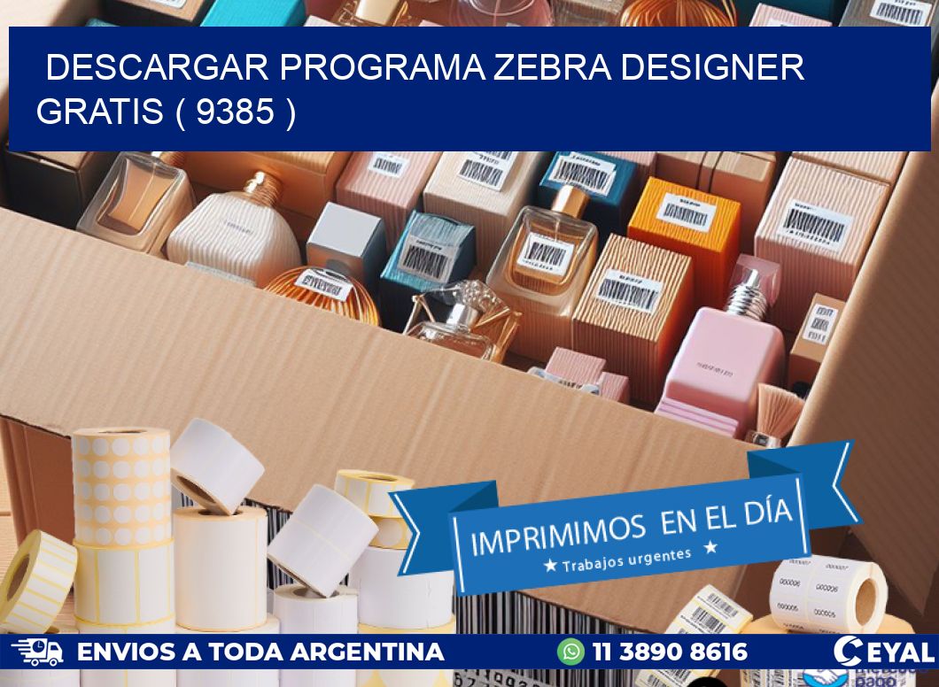 DESCARGAR PROGRAMA ZEBRA DESIGNER GRATIS ( 9385 )