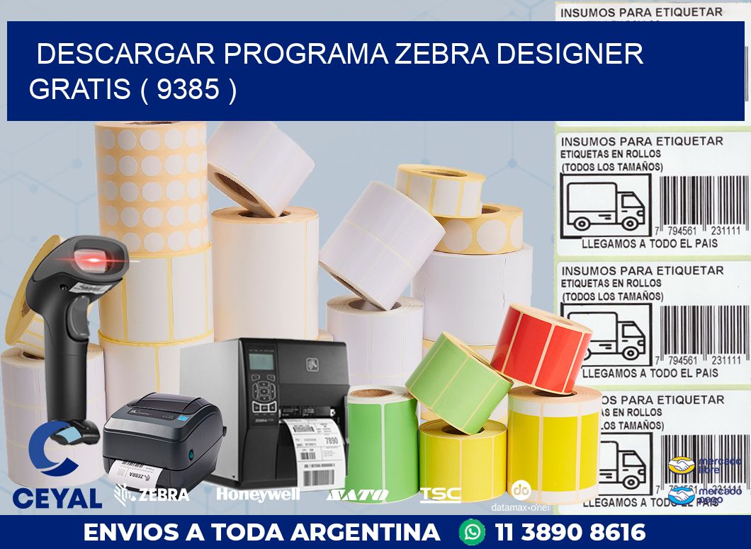 DESCARGAR PROGRAMA ZEBRA DESIGNER GRATIS ( 9385 )