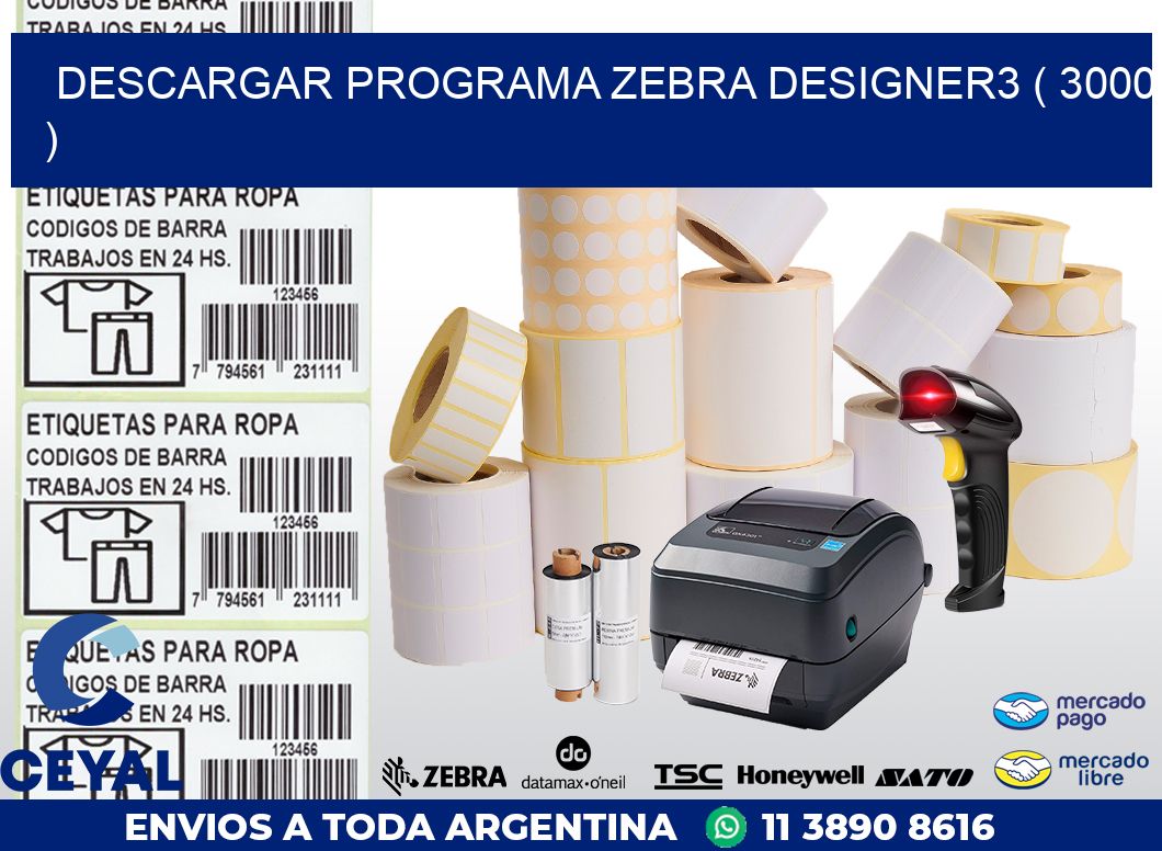 DESCARGAR PROGRAMA ZEBRA DESIGNER3 ( 3000 )