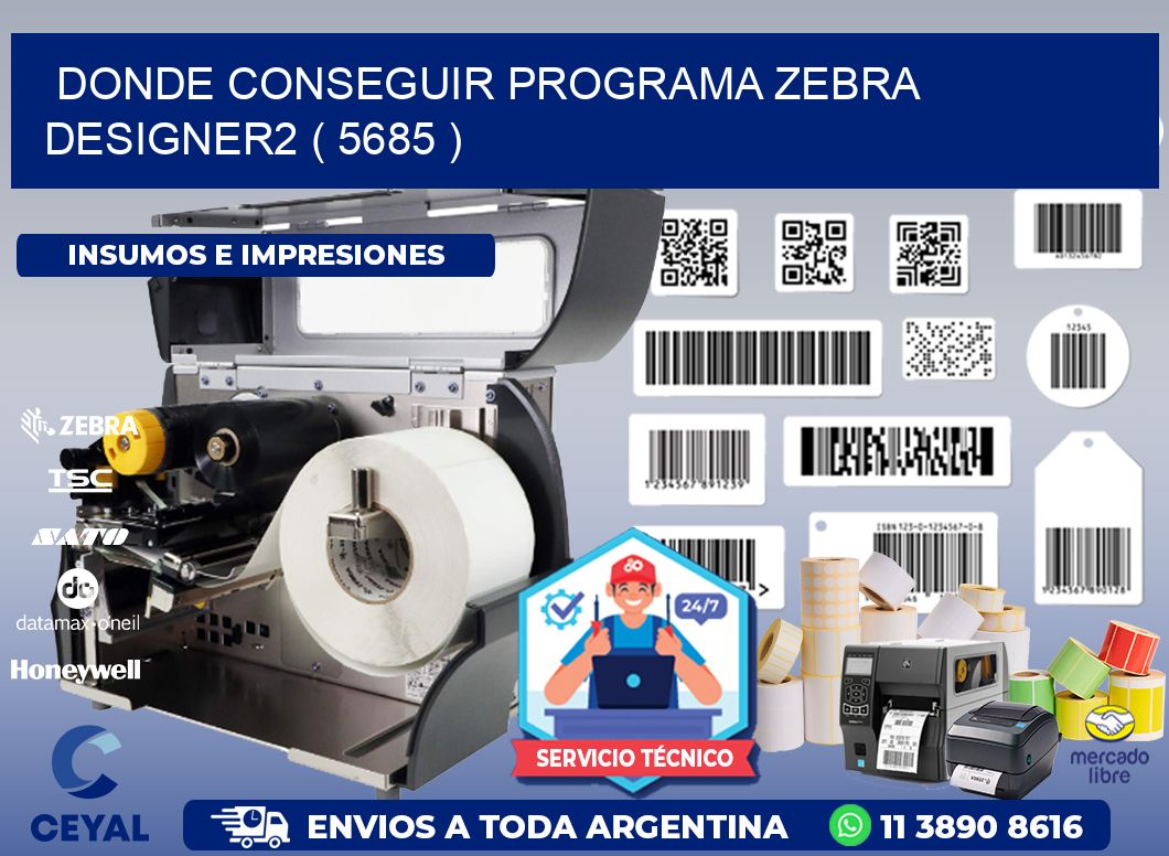 DONDE CONSEGUIR PROGRAMA ZEBRA DESIGNER2 ( 5685 )