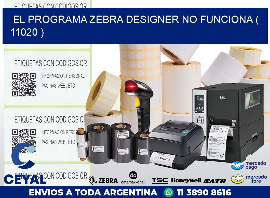 EL PROGRAMA ZEBRA DESIGNER NO FUNCIONA ( 11020 )