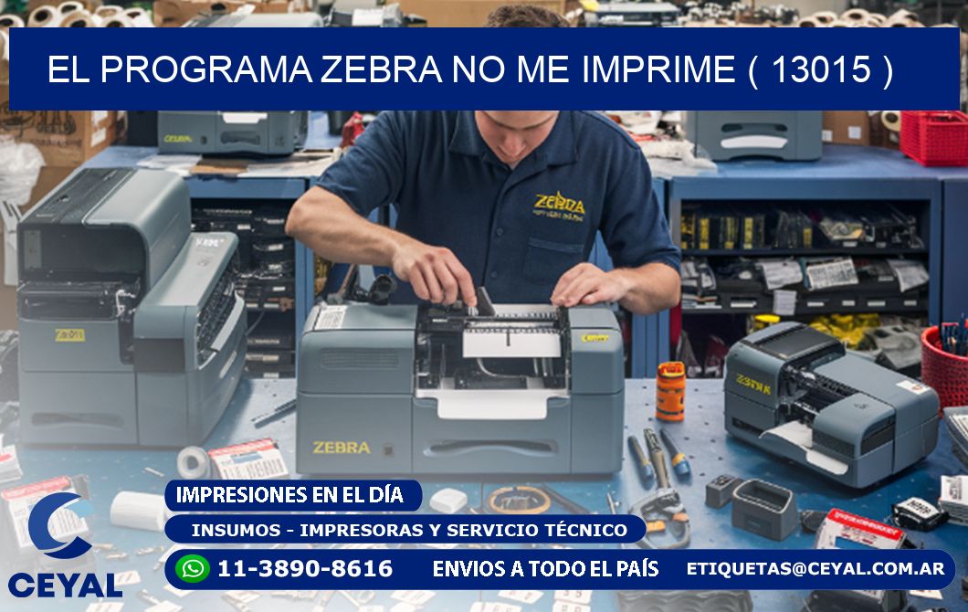 EL PROGRAMA ZEBRA NO ME IMPRIME ( 13015 )