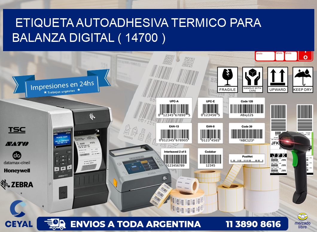 ETIQUETA AUTOADHESIVA TERMICO PARA BALANZA DIGITAL ( 14700 )