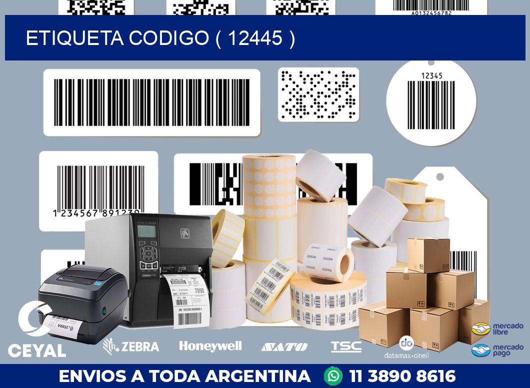 ETIQUETA CODIGO ( 12445 )