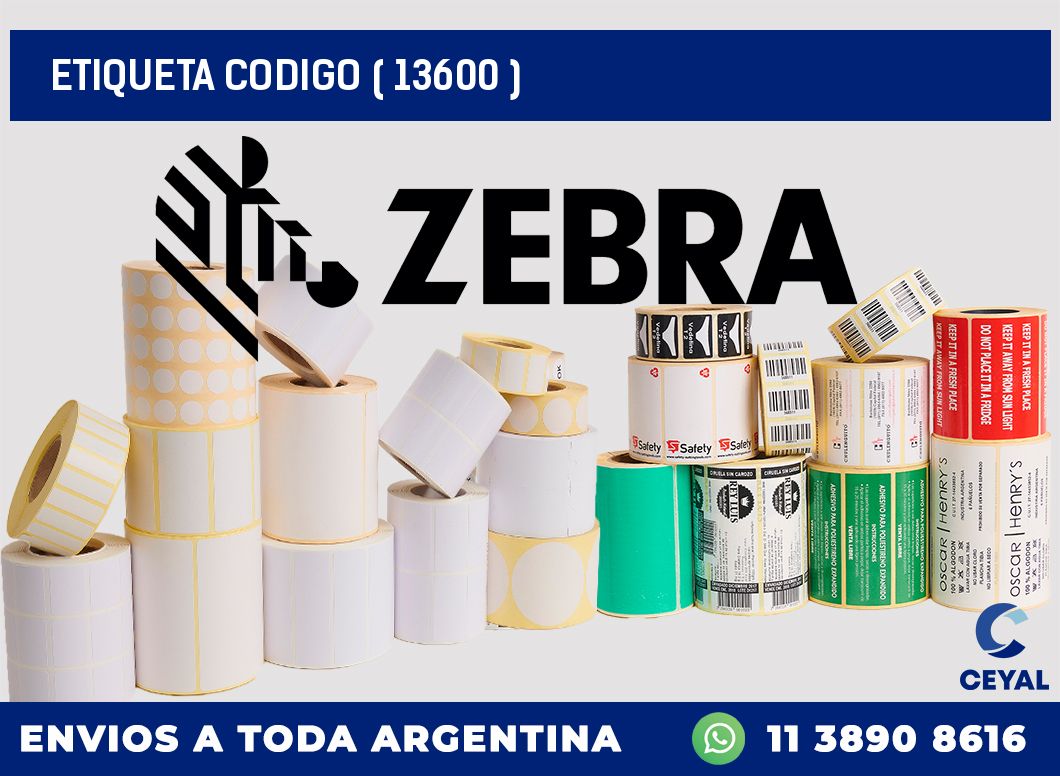 ETIQUETA CODIGO ( 13600 )