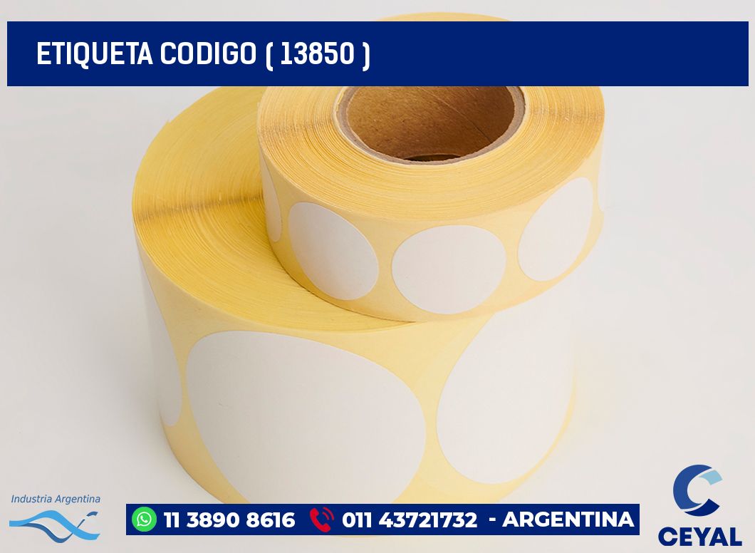 ETIQUETA CODIGO ( 13850 )
