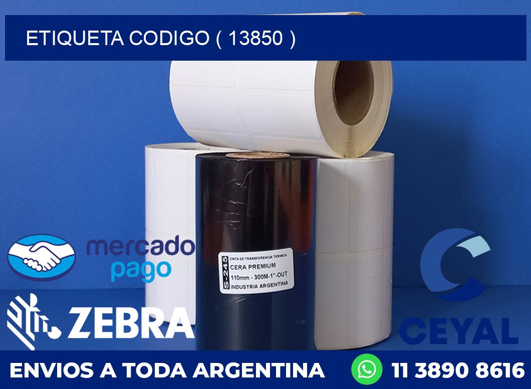 ETIQUETA CODIGO ( 13850 )