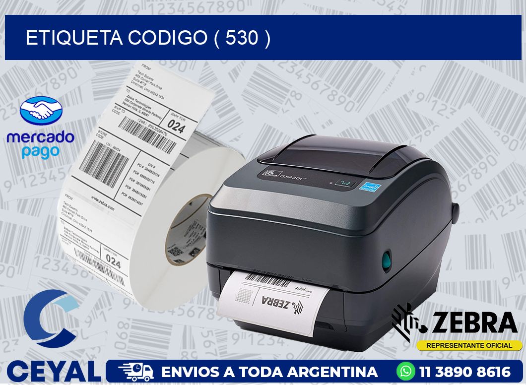 ETIQUETA CODIGO ( 530 )