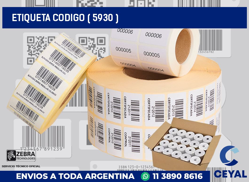 ETIQUETA CODIGO ( 5930 )