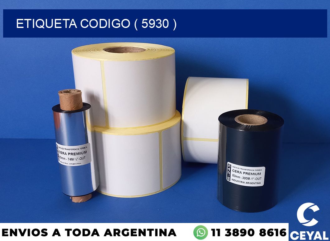 ETIQUETA CODIGO ( 5930 )