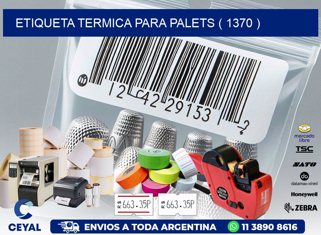 ETIQUETA TERMICA PARA PALETS ( 1370 )