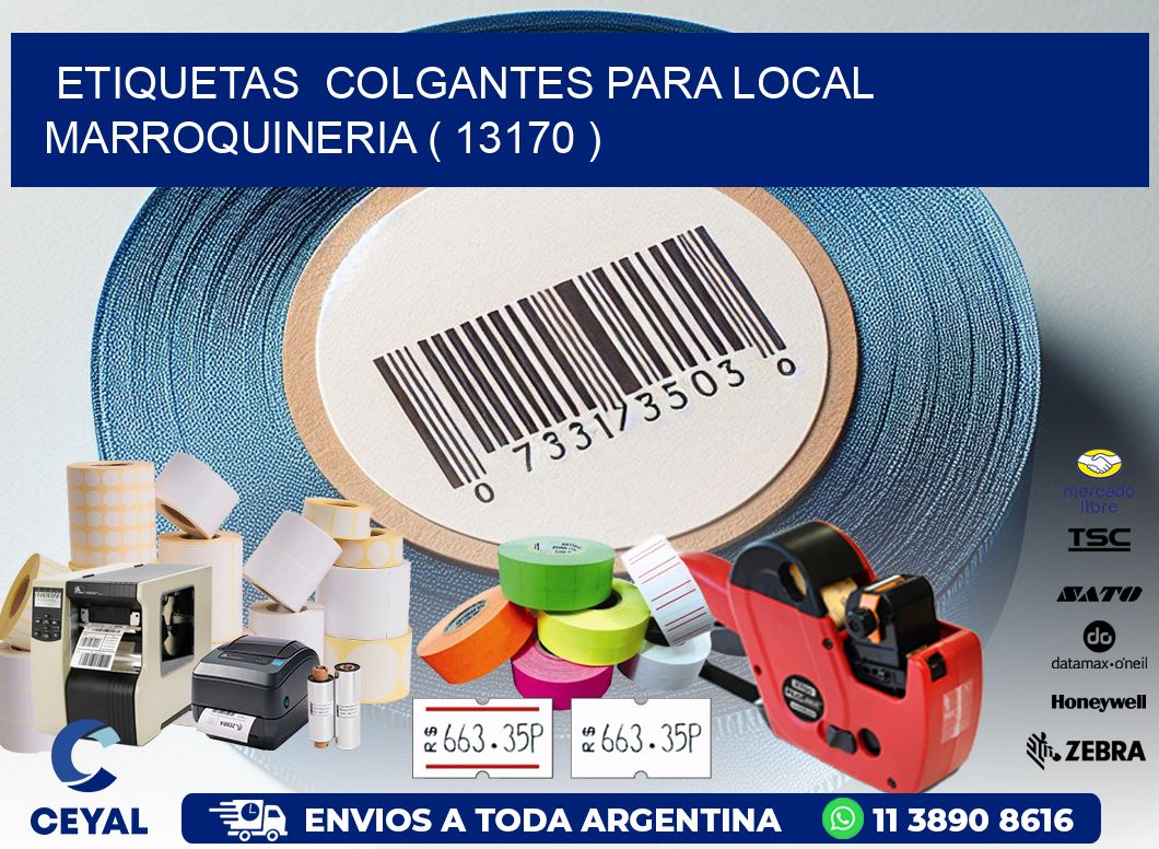 ETIQUETAS COLGANTES PARA LOCAL MARROQUINERIA ( 13170 )