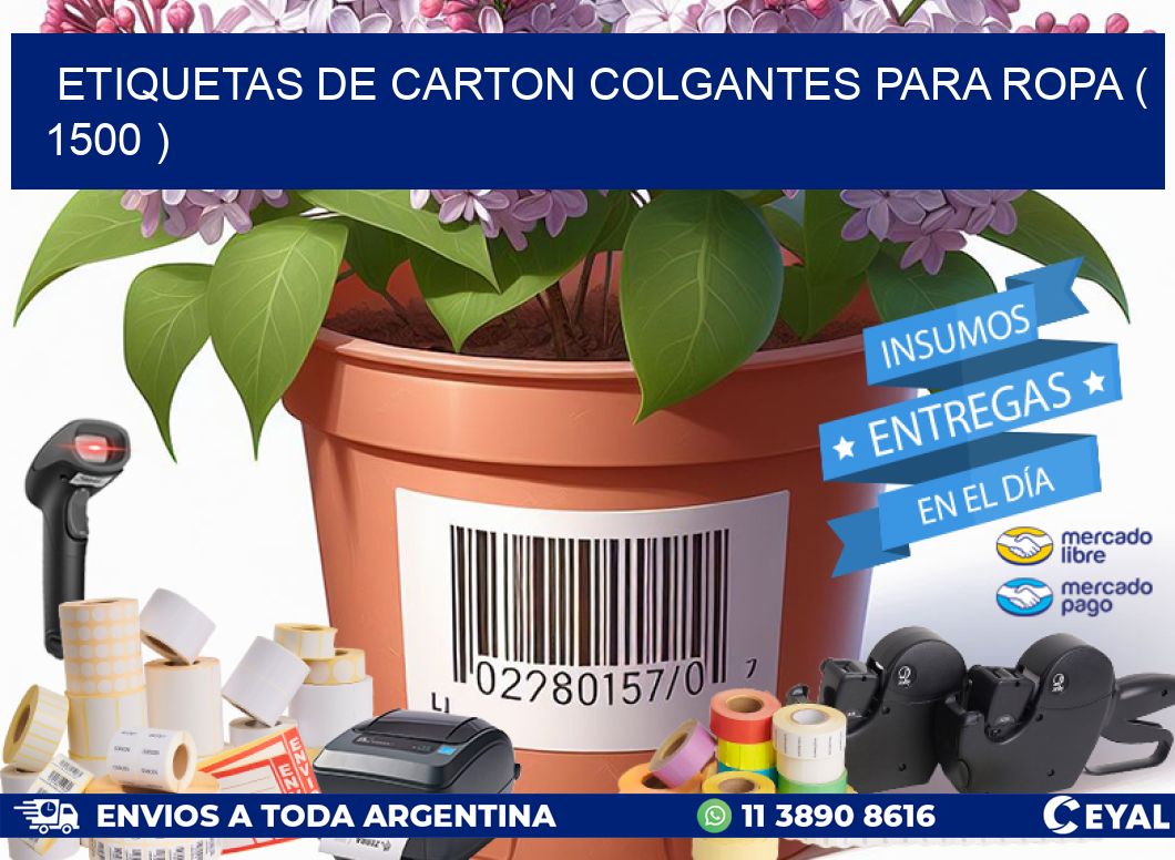 ETIQUETAS DE CARTON COLGANTES PARA ROPA ( 1500 )