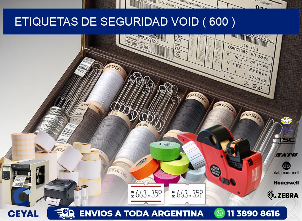 ETIQUETAS DE SEGURIDAD VOID ( 600 )