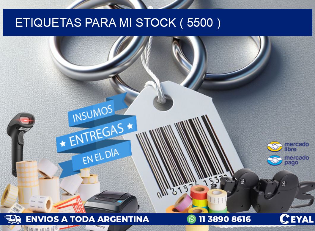 ETIQUETAS PARA MI STOCK ( 5500 )
