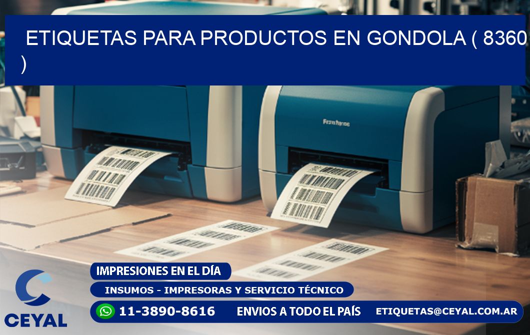 ETIQUETAS PARA PRODUCTOS EN GONDOLA ( 8360 )