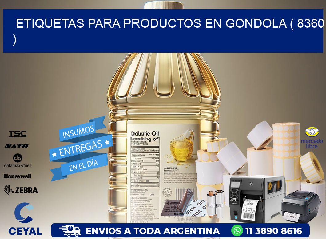 ETIQUETAS PARA PRODUCTOS EN GONDOLA ( 8360 )