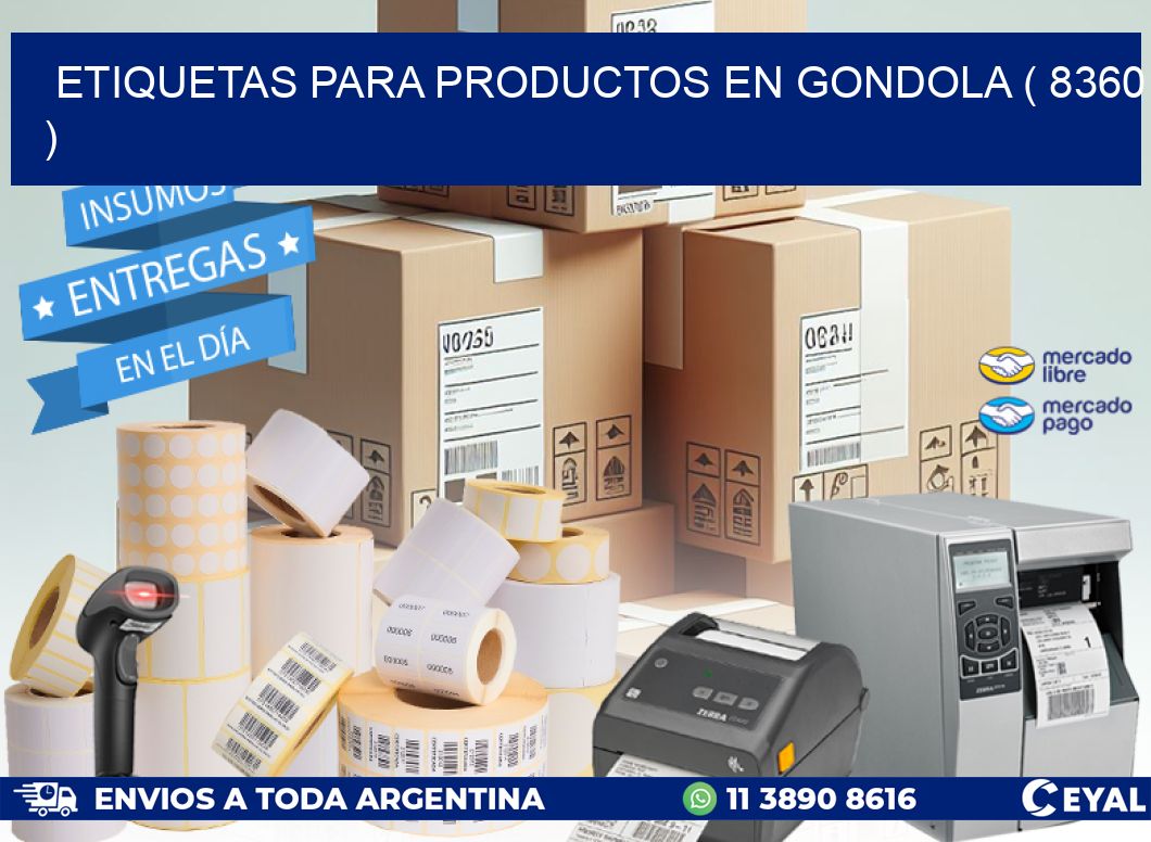 ETIQUETAS PARA PRODUCTOS EN GONDOLA ( 8360 )