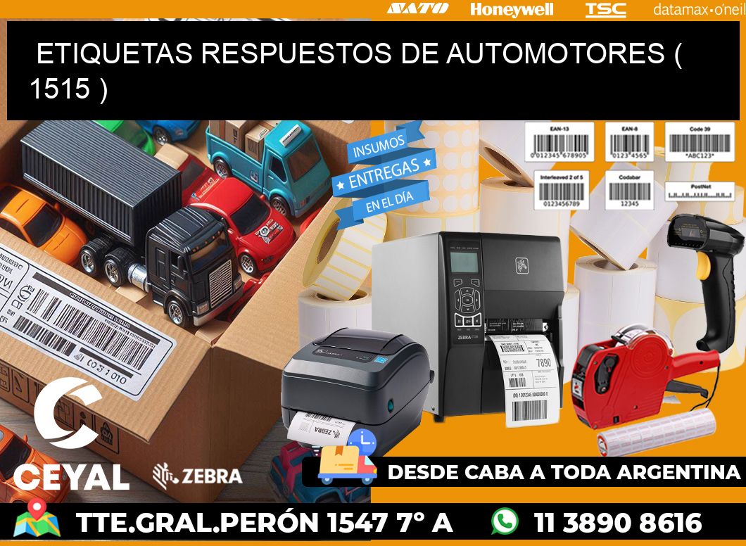 ETIQUETAS RESPUESTOS DE AUTOMOTORES ( 1515 )