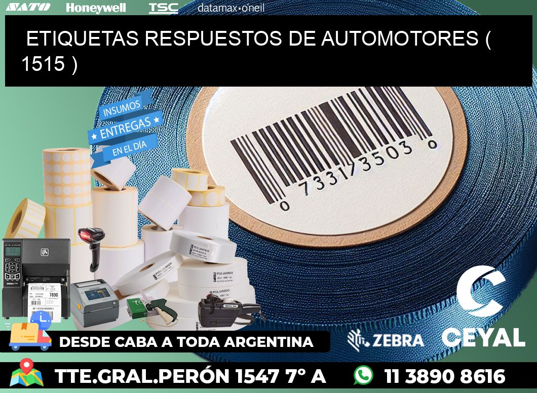 ETIQUETAS RESPUESTOS DE AUTOMOTORES ( 1515 )