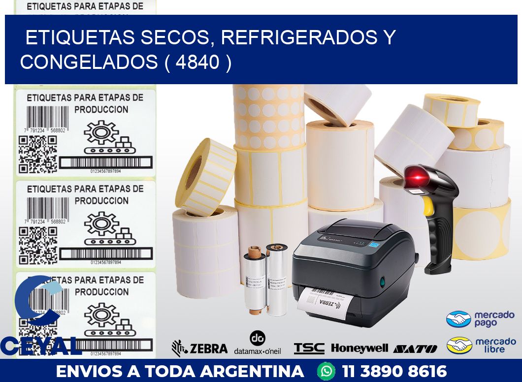 ETIQUETAS SECOS, REFRIGERADOS Y CONGELADOS ( 4840 )