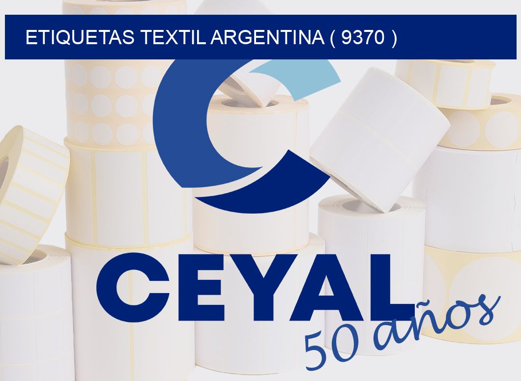 ETIQUETAS TEXTIL ARGENTINA ( 9370 )