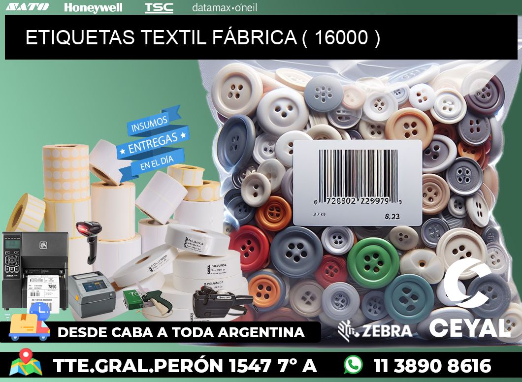 ETIQUETAS TEXTIL FÁBRICA ( 16000 )