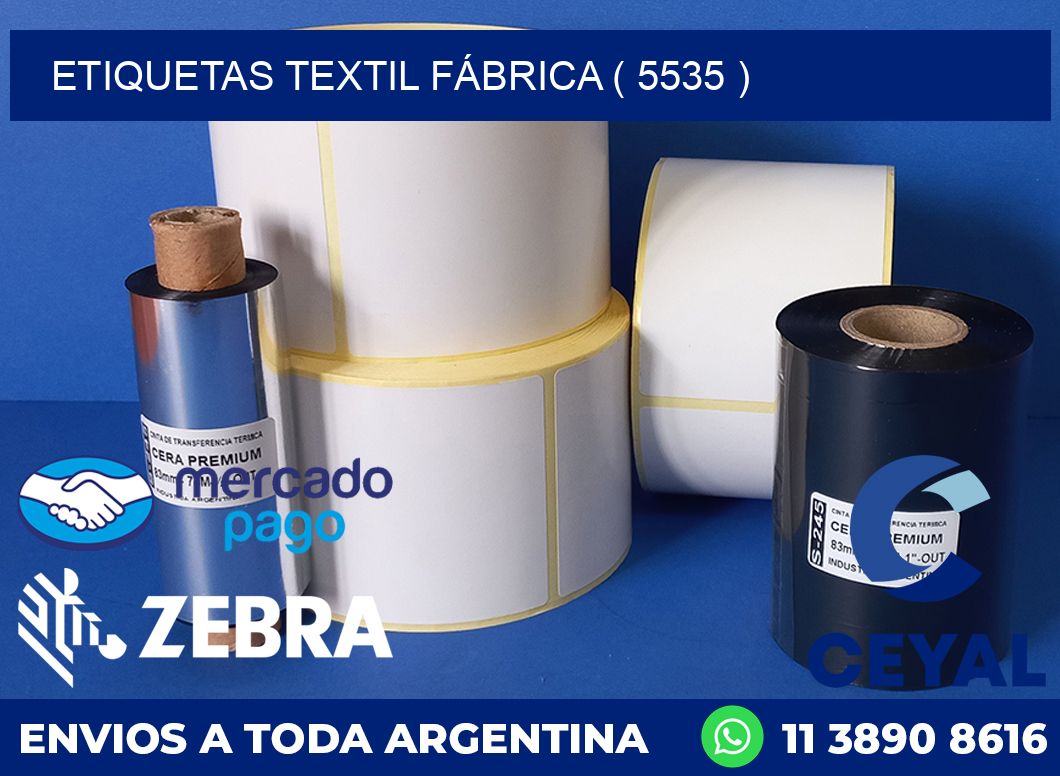 ETIQUETAS TEXTIL FÁBRICA ( 5535 )