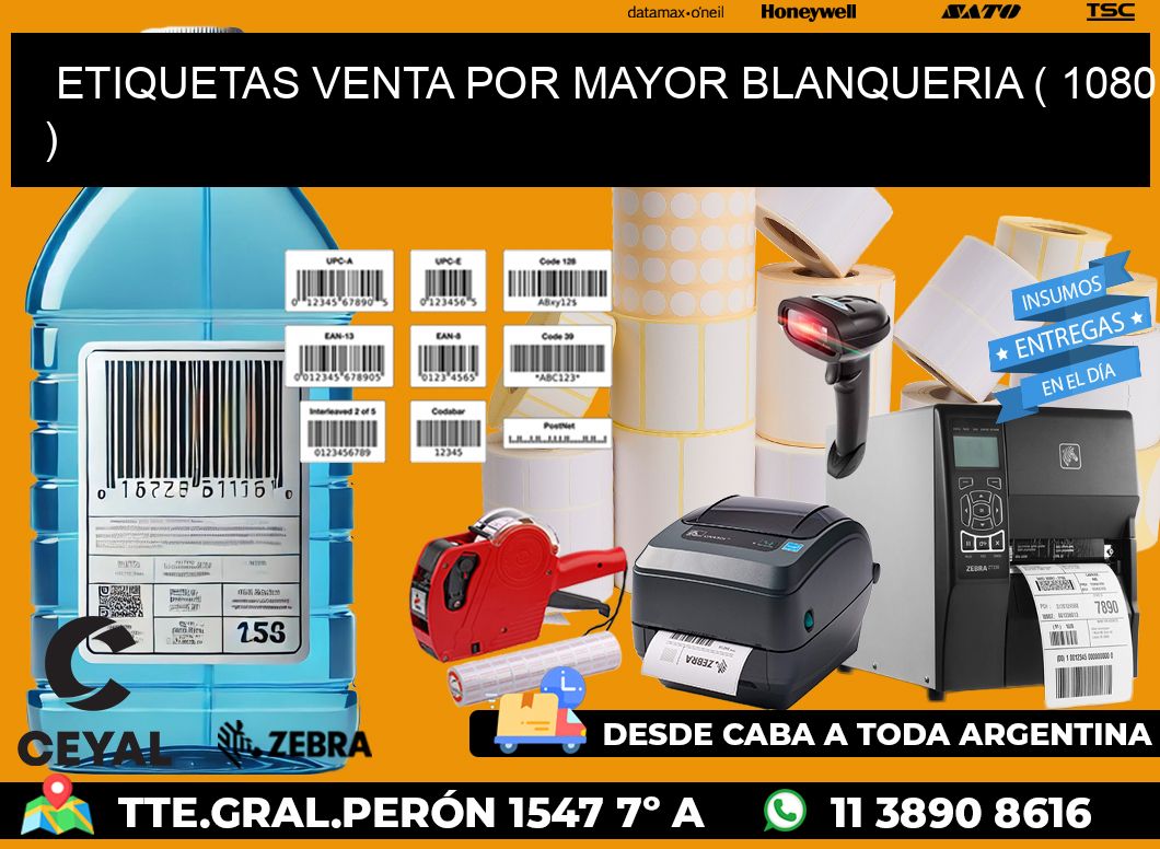 ETIQUETAS VENTA POR MAYOR BLANQUERIA ( 1080 )