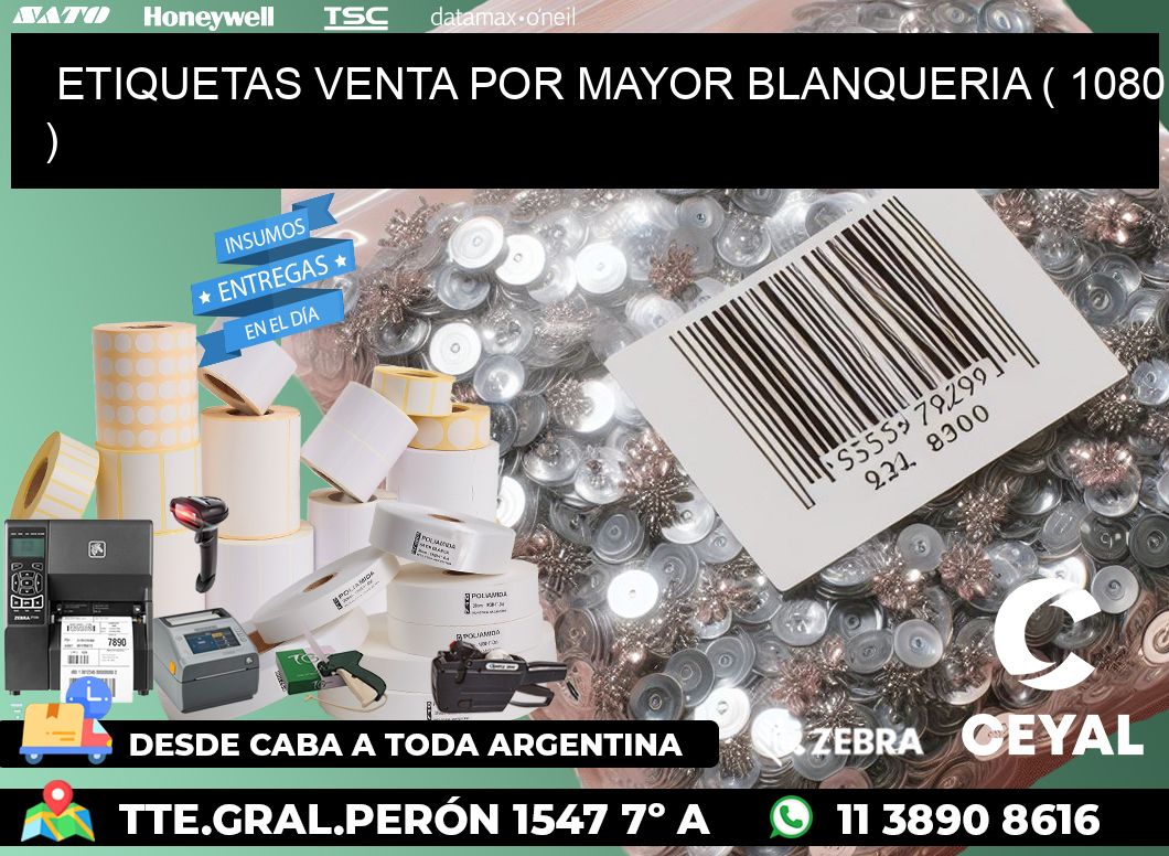 ETIQUETAS VENTA POR MAYOR BLANQUERIA ( 1080 )