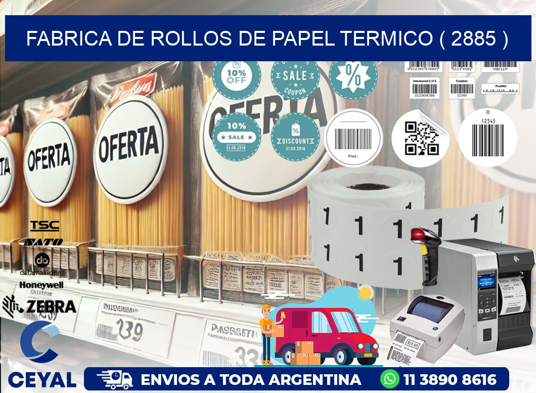 FABRICA DE ROLLOS DE PAPEL TERMICO ( 2885 )