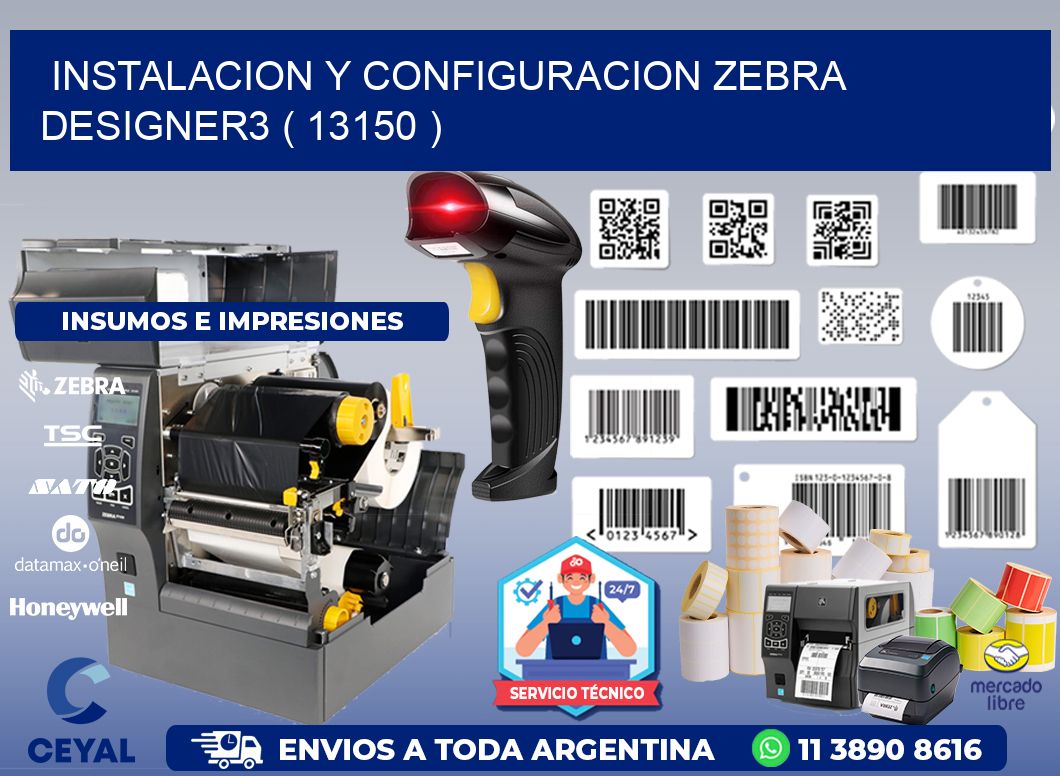 INSTALACION Y CONFIGURACION ZEBRA DESIGNER3 ( 13150 )