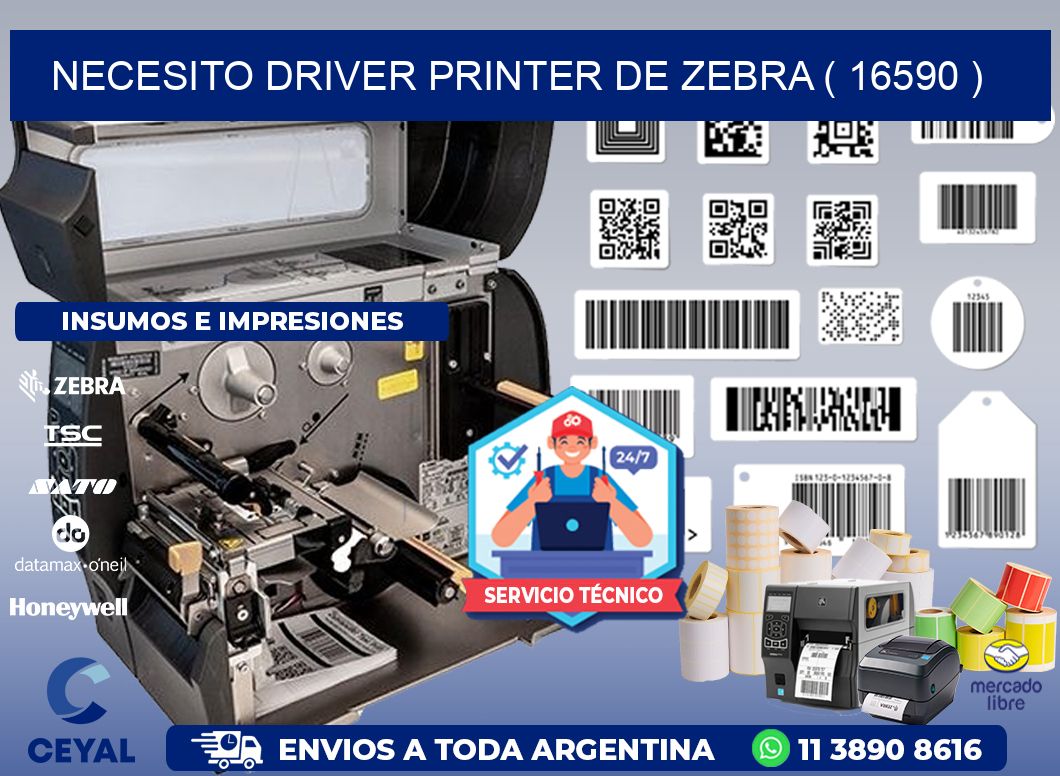 NECESITO DRIVER PRINTER DE ZEBRA ( 16590 )