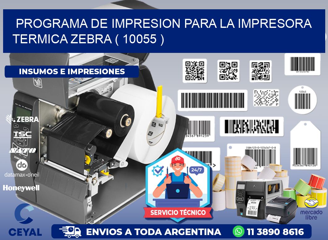PROGRAMA DE IMPRESION PARA LA IMPRESORA TERMICA ZEBRA ( 10055 )