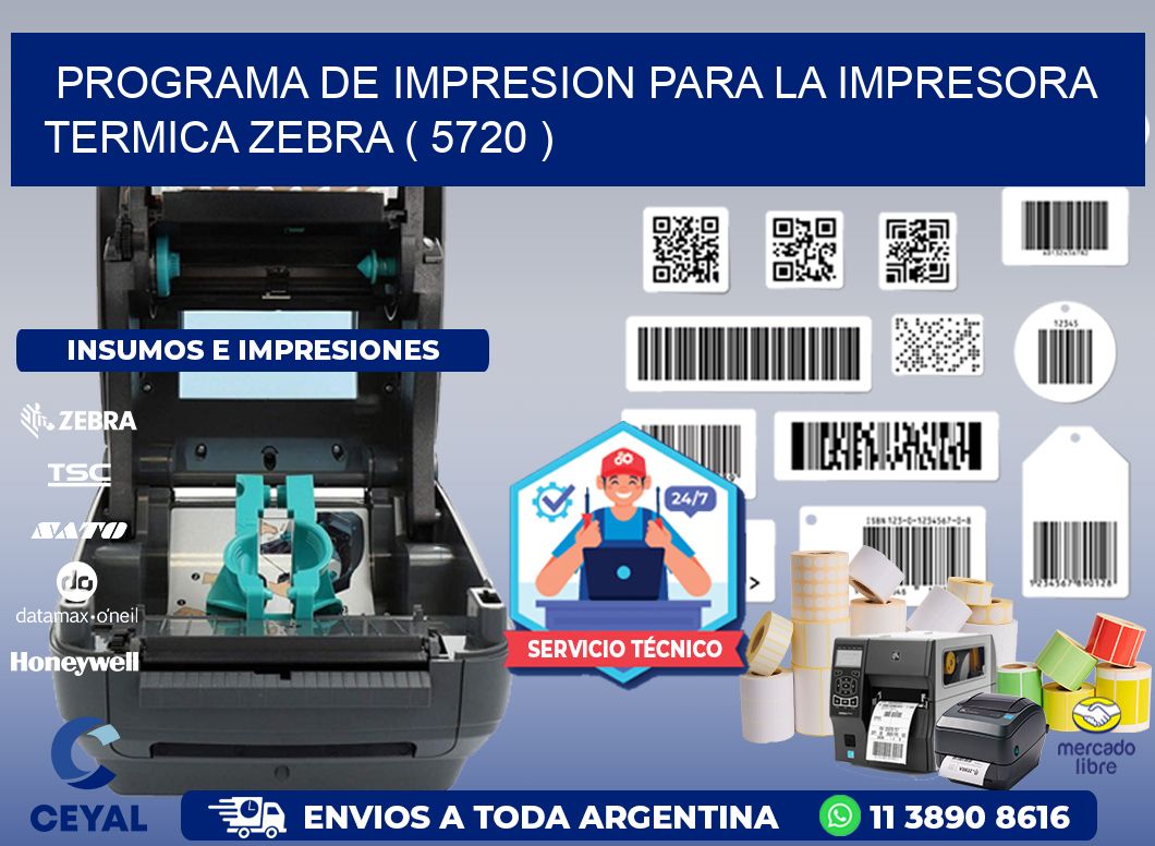 PROGRAMA DE IMPRESION PARA LA IMPRESORA TERMICA ZEBRA ( 5720 )